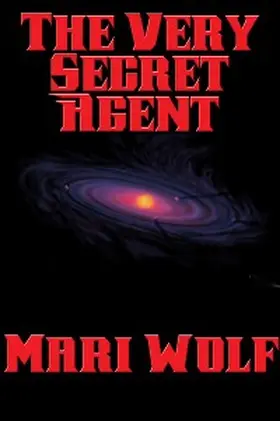 Wolf |  The Very Secret Agent | eBook | Sack Fachmedien