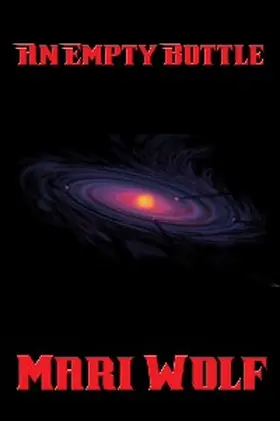 Wolf |  An Empty Bottle | eBook | Sack Fachmedien