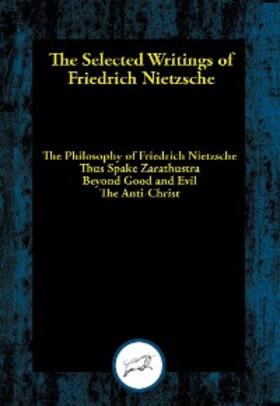 Nietzsche |  The Selected Writings of Friedrich Nietzsche | eBook | Sack Fachmedien