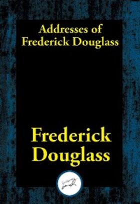 Douglass |  Addresses of Frederick Douglass | eBook | Sack Fachmedien