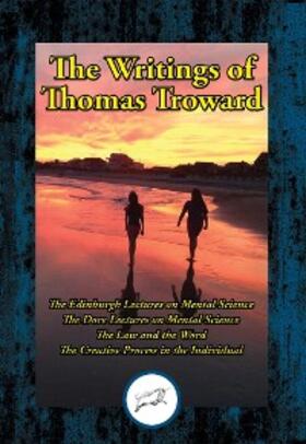 Troward |  The Writings of Thomas Troward, Vol I | eBook | Sack Fachmedien