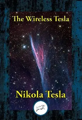 Tesla |  The Wireless Tesla | eBook | Sack Fachmedien
