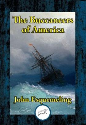 Esquemeling |  Buccaneers of America | eBook | Sack Fachmedien