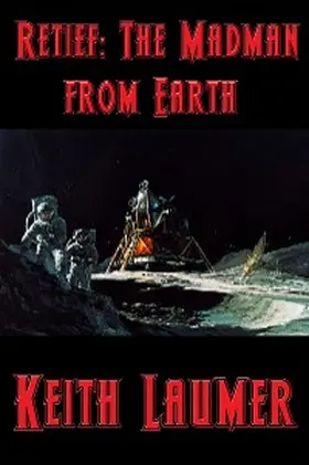 Laumer |  Retief: The Madman from Earth | eBook | Sack Fachmedien