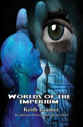 Laumer |  Worlds of the Imperium | eBook | Sack Fachmedien