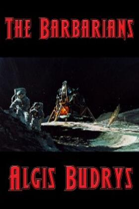 Budrys |  The Barbarians | eBook | Sack Fachmedien