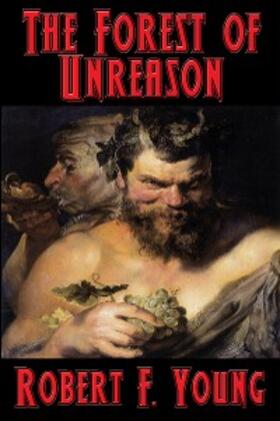 Young |  The Forest of Unreason | eBook | Sack Fachmedien