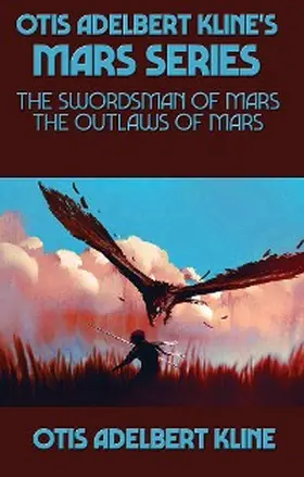 Kline |  Otis Adelbert Kline's Mars Series | eBook | Sack Fachmedien