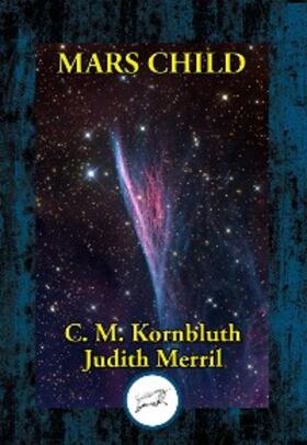Kornbluth / Merril |  Mars Child | eBook | Sack Fachmedien