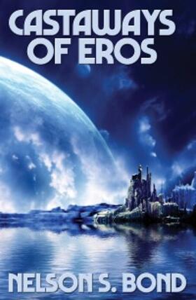 Bond |  Castaways of Eros | eBook | Sack Fachmedien