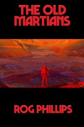 Phillips |  The Old Martians | eBook | Sack Fachmedien