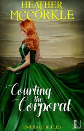 Mccorkle |  Courting the Corporal | eBook | Sack Fachmedien
