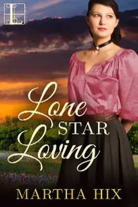 Hix |  Lone Star Loving | eBook | Sack Fachmedien