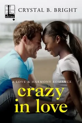 Bright |  Crazy in Love | eBook | Sack Fachmedien