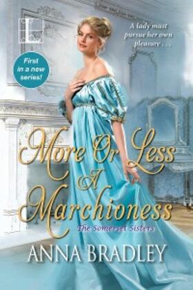 Bradley |  More or Less a Marchioness | eBook | Sack Fachmedien