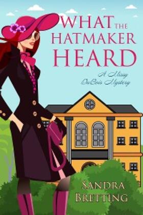 Bretting | What the Hatmaker Heard | E-Book | www.sack.de