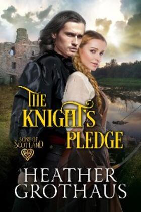 Grothaus |  The Knight's Pledge | eBook | Sack Fachmedien