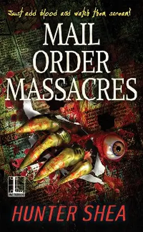Shea |  Mail Order Massacres | eBook | Sack Fachmedien