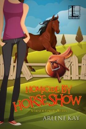 Kay |  Homicide by Horse Show | eBook | Sack Fachmedien