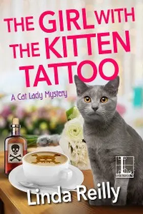 Reilly |  The Girl with the Kitten Tattoo | eBook | Sack Fachmedien