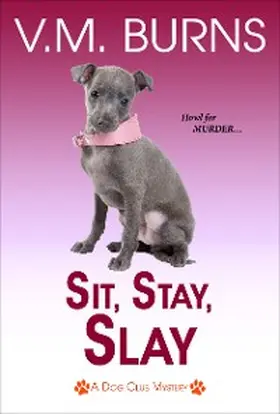 Burns |  Sit, Stay, Slay | eBook | Sack Fachmedien