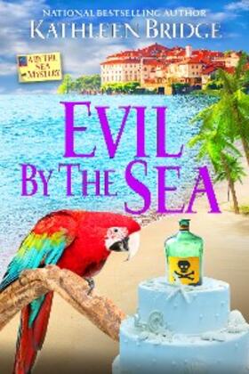 Bridge |  Evil by the Sea | eBook | Sack Fachmedien