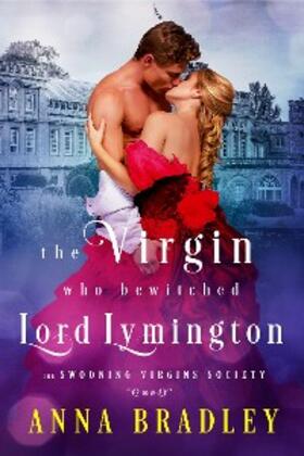 Bradley |  The Virgin Who Bewitched Lord Lymington | eBook | Sack Fachmedien