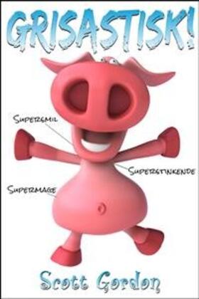 Gordon |  Grisastisk: Special Bilingual Edition | eBook | Sack Fachmedien