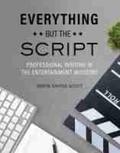 Scott |  Everything but the Script | Buch |  Sack Fachmedien