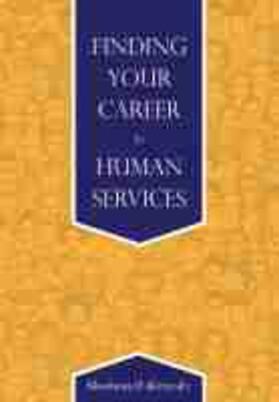 Kerewsky | Finding Your Career in Human Services | Buch | 978-1-5165-3271-1 | sack.de