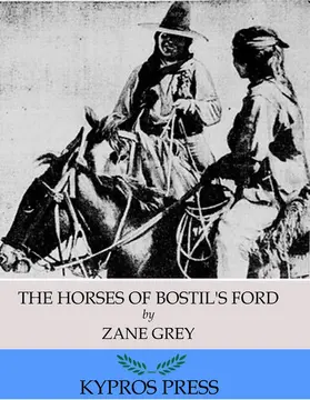 Grey |  The Horses of Bostil's Ford | eBook | Sack Fachmedien