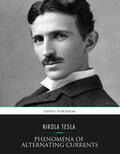 Tesla |  Phenomena of Alternating Currents of Very High Frequency | eBook | Sack Fachmedien