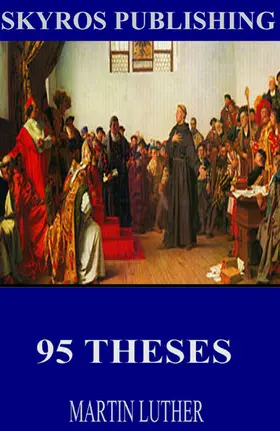 Luther |  95 Theses | eBook | Sack Fachmedien