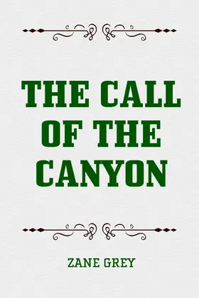 Grey |  The Call of the Canyon | eBook | Sack Fachmedien