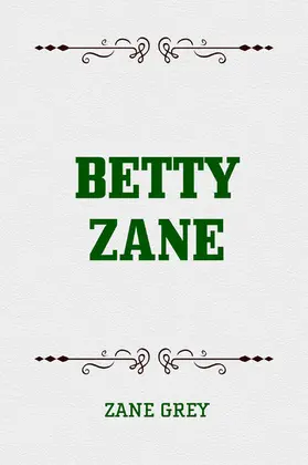 Grey |  Betty Zane | eBook | Sack Fachmedien