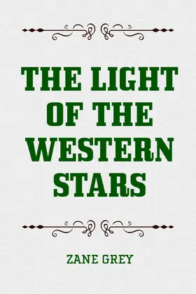 Grey |  The Light of the Western Stars | eBook | Sack Fachmedien
