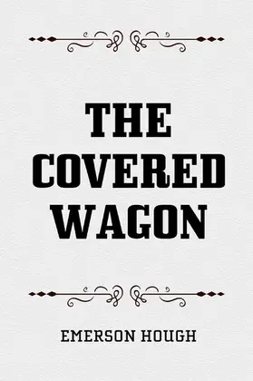 Hough |  The Covered Wagon | eBook | Sack Fachmedien