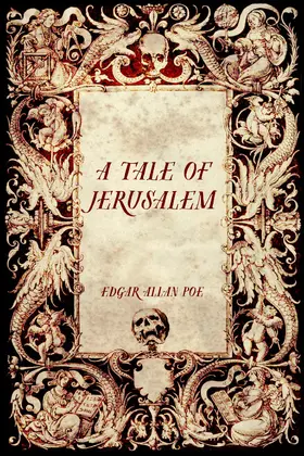 Allan Poe |  A Tale of Jerusalem | eBook | Sack Fachmedien