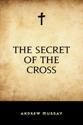 Murray |  The Secret of the Cross | eBook | Sack Fachmedien