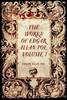 Allan Poe |  The Works of Edgar Allan Poe: Volume 1 | eBook | Sack Fachmedien