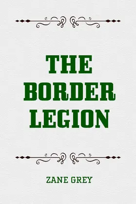 Grey |  The Border Legion | eBook | Sack Fachmedien