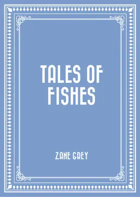 Grey |  Tales of Fishes | eBook | Sack Fachmedien