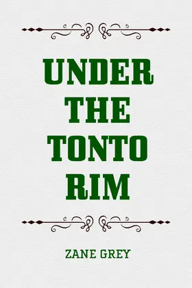Grey |  Under the Tonto Rim | eBook | Sack Fachmedien