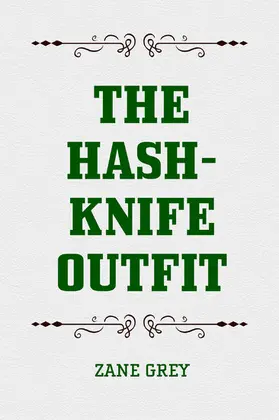 Grey |  The Hash-Knife Outfit | eBook | Sack Fachmedien