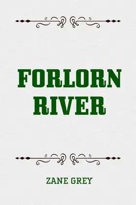Grey |  Forlorn River | eBook | Sack Fachmedien