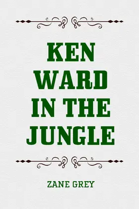 Grey |  Ken Ward in the Jungle | eBook | Sack Fachmedien