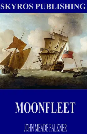 Meade Falkner |  Moonfleet | eBook | Sack Fachmedien