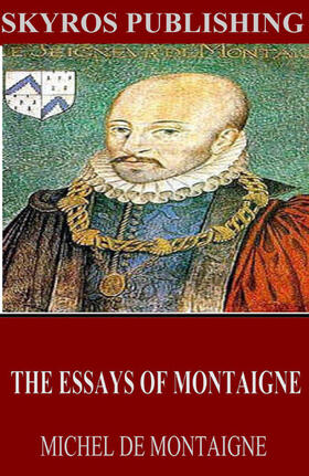 de Montaigne |  The Essays of Montaigne | eBook | Sack Fachmedien
