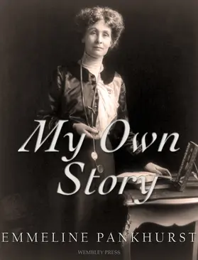 Pankhurst |  My Own Story | eBook | Sack Fachmedien