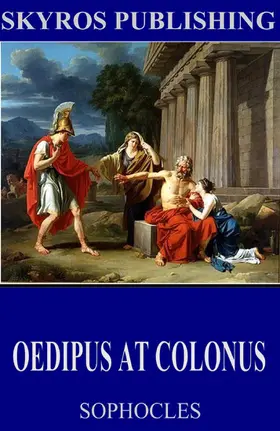 Sophocles |  Oedipus at Colonus | eBook | Sack Fachmedien